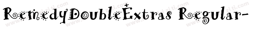 RemedyDoubleExtras Regular字体转换